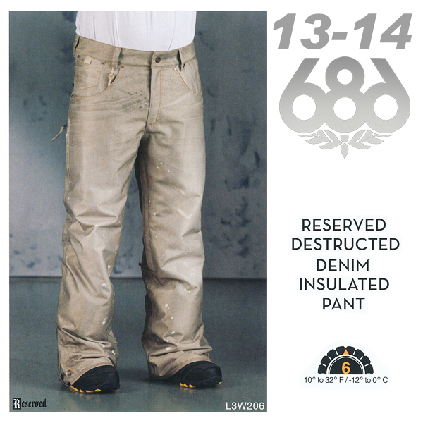 発売開始！ 13-14 NEW MODEL！ 686 RESERVED DESTRUCTED DENIM INSULATED パンツ 【13-14 スノーボード ウェア】715005